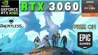 Dauntless : RTX 3060 + Ryzen 7 5700g at 1080p,1440p & 2160p