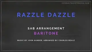 Razzle Dazzle - John Kander, arr. Charles Beale (SAB) - Baritone - Choir rehearsal track