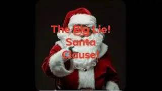 The Big Lie   Santa Clause