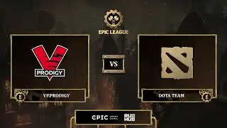 VP.Prodigy vs Dota Team, EPIC League Season 3, bo3, game 3 [Jam & Mila]