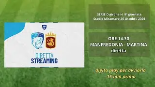 MANFREDONIA CALCIO - REAL NORMANNA 9ª Giornata Campionato Serie D -  26 Ottobre 2025 ore 14.30