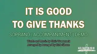 It is Good to Give Thanks | Soprano | Vocal Guide by Sis. Sarah Macabali