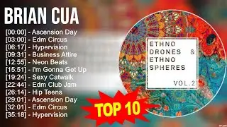 B.r.i.a.n C.u.a Greatest Hits ~ Top 100 Artists To Listen in 2023