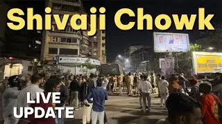 C. Shivaaji M. Chowk se LIVE UPDATE