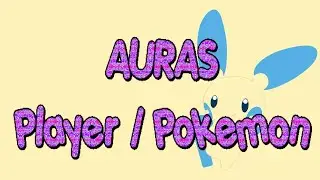 AURAS (Player/Pokemon) - Pokemon PAdventures