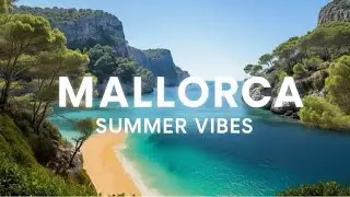 Mallorca SUMMER VIBES ☀️ | Vibrant Tropical House Mix & Island Paradise Escape