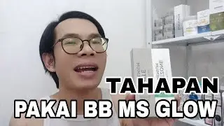 Tahapan Memakai BB Cream Ms Glow!!! Begini Urutan Yang Tepat!!!