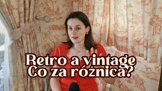 Retro czy vintage? Jaka jest różnica? Mity i fakty. Sprawdź czy używasz tych słów poprawnie.