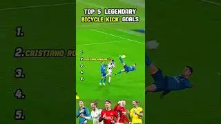 Top 5 Legendary Bicycle Kick Goals 🔥