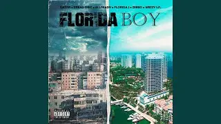 FLORIDA BOY (feat. Gator, Dread DBIC, Allready, Zeebo & Wezzy S.F.)