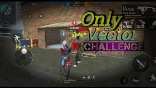 Free Fire Gameplay || Only Vector Gun Challenge