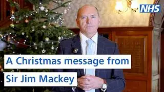 A Christmas message from Sir Jim Mackey | NHS