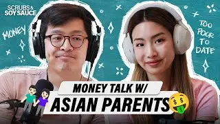 Money Talk | How to deal with asian parents Part 2 | S&SS Ep 15