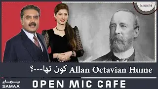 Open Mic Cafe - Aftab Iqbal - Kasauti Game - Allan Octavian Hume kon tha?  - SAMAA TV - 13 Feb 2022