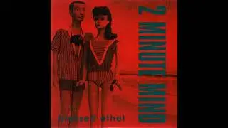 Blessed Ethel - 2 Minute Mind (1994)