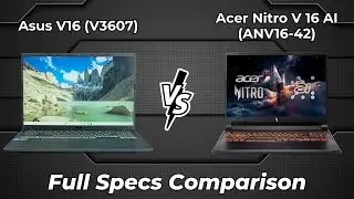 Asus V16 V3607 vs Acer Nitro V 16 AI ANV16 42 🔥 Full Specs Comparison