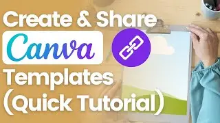 How to Create & Share Canva Templates You Sell (Quick Tutorial)