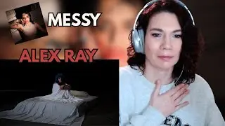 ALEX RAY MESSY EP + MESSY MV REACTION