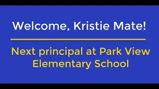 Next Park View Principal: Meet Kristie Mate