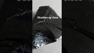 Obsidian up close #music #art #upclose
