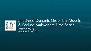 Professor Mike West: Structured Dynamic Graphical Models & Scaling Multivariate Time Series