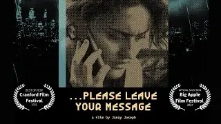 Please Leave Your Message (2024) Narrative Short Film