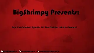 Tap 3 to Counter! Episode 14: Our Favorite infinite combos!