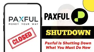 Paxful Is Shutting Down | What You Must Do Now