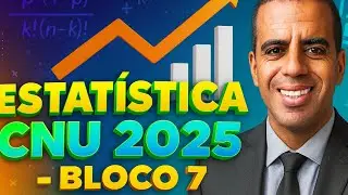 Estatística CNU 2025 - Bloco 7