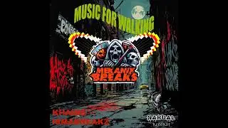 Khaine & IsmaBreakz - Music for Walking (Original Mix)