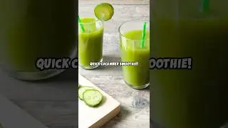 Easy To Make Cucumber Smoothie Recipe, Quick Tutorial