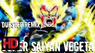 Pokemon 2017 - Vegeta Turns Super Saiyan [Dubstep Remix] (HD) [NOT MINE]
