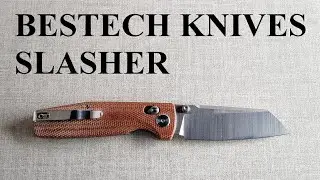 BESTECH KNIVES SLASHER