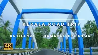 Koyilandy to Thamarassery SH 34 Road Trip | Best Road Trip Experience | Kerala Road Trips |Road Trip