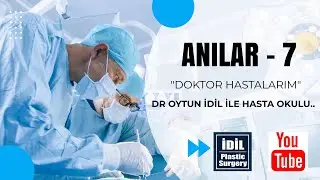 Anılar - 7 (Doktor Hastalarım)