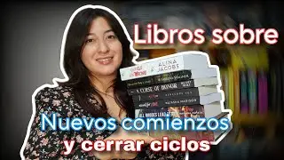 Libros sobre nuevos comienzos, cerrar ciclos o que te motivan a vivir mejor📚