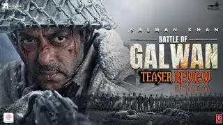  Battle Of Galwan - Teaser Review | Salman Khan, Chitrangada Singh | Apoorva  | 17th April 2026