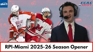 RPI vs Miami University 2025-26 Home Opener (SNY / 10.10.25)