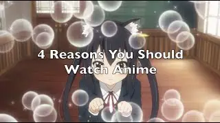 Why you should get into anime