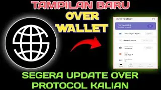 Tampilan Baru OVER WALLET✅Segera update Over Protocol kalian|Staking testnet will open@YanIwan86