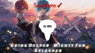 [Nightcore] - Mighty Fun Splasher