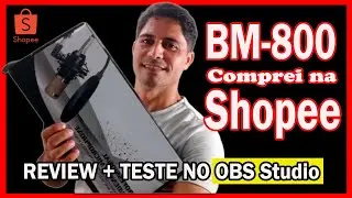 Comprei meu BM 800 no site da SHOPEE - MUITO BARATO - REVIEW e Teste NO OBS STUDIO sem PHANTOM POWER