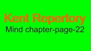 Kent&rsquo;s Repertory &ndash; Mind Chapter, Page 22