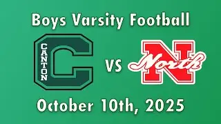 Canton Boys Varsity Football vs North Attleboro 10/10/25