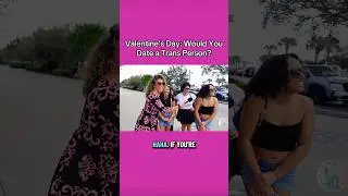Would You Date a Trans Person?