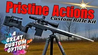 Pristine Actions Custom Rifle Kit  Does it Get Any Better