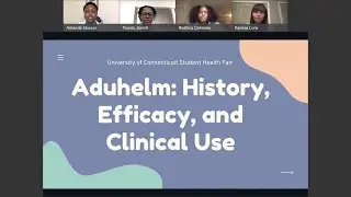 Aduhelm: History, Efficacy, and Clinical Use - UConn Student Health Fair 2022: Week 2