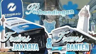 Perbandingan Trans Jakarta & Trans Banten | STUDESKOT | Kelompok 1