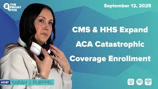 CMS & HHS Expand ACA Catastrophic Coverage Enrollment