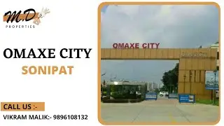OMAXE CITY SONIPAT// MD PROPERTIES